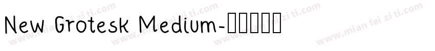 New Grotesk Medium字体转换